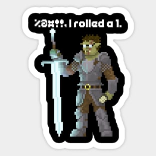 Mortander - Half-Orc Warrior with Bad Dice! Sticker